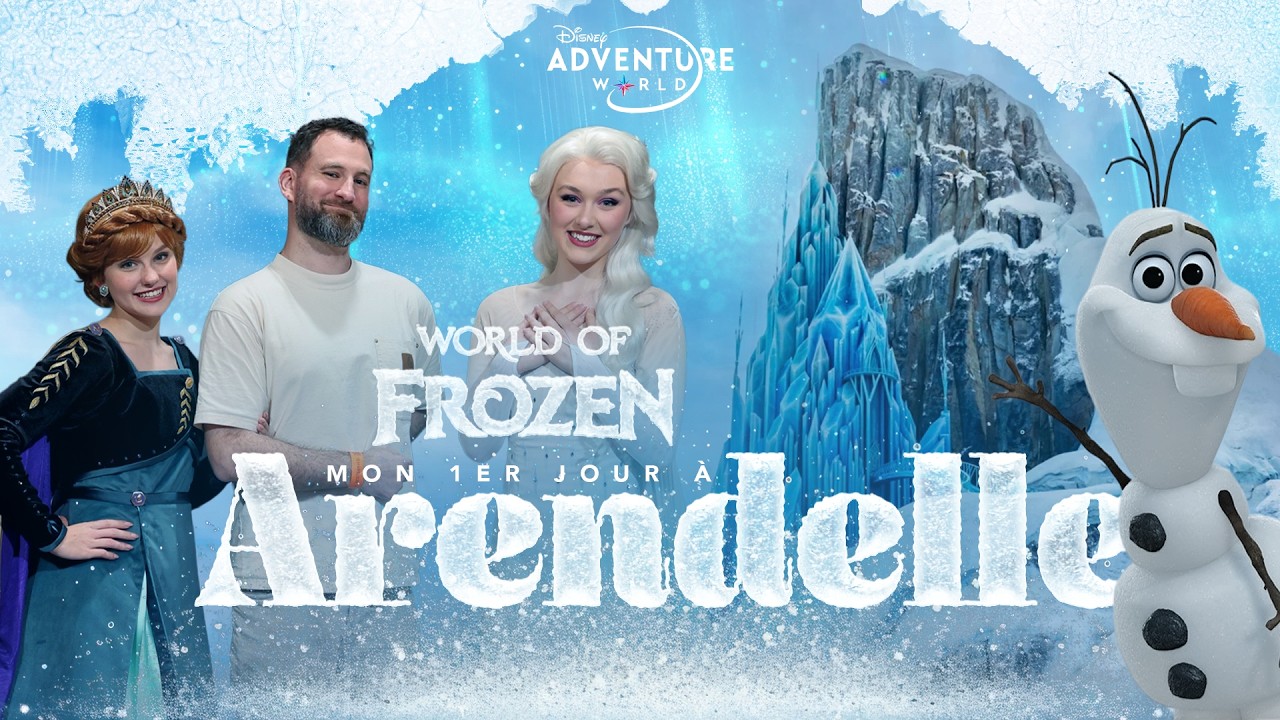 Je découvre enfin Disney Adventure World ! ❄️ World of Frozen, Frozen Ever After & Adventure Way